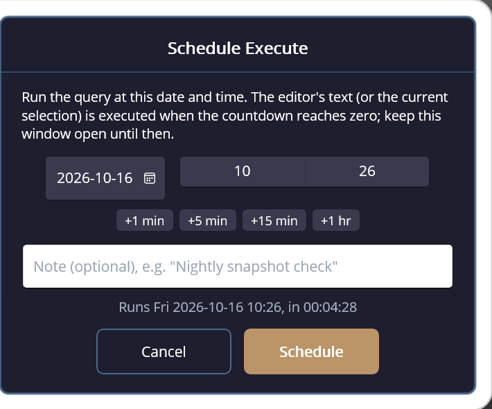 Schedule Execute dialog with date and time fields, quick time adjustments, optional note, and Schedule action